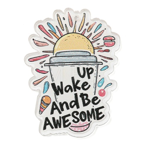 Motivational Quote Up Wake And Be Awesome Printed Acrylic Pendants MACR-K362-01P-1