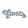 Wedding DIY Word Groom Silicone Molds X-DIY-K017-08-4