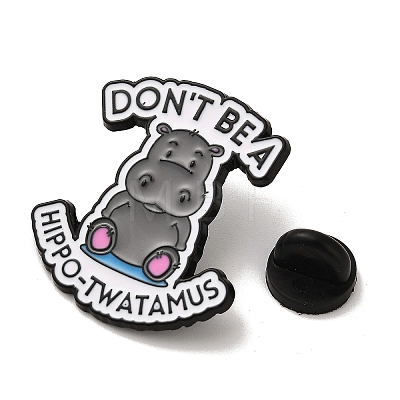 Don't Be A Hippo-Twatmus Alloy Enamel Pins Brooches for Backpack Clothes JEWB-S028-15-1