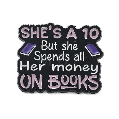 Word She's a 10 But She Spends All Her Money On Books Emamel Pins JEWB-M065-03A-1