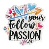 Motivational Quote Your Follow Passion Printed Acrylic Pendants MACR-K362-01I-1